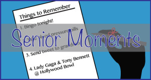 Senior Moments