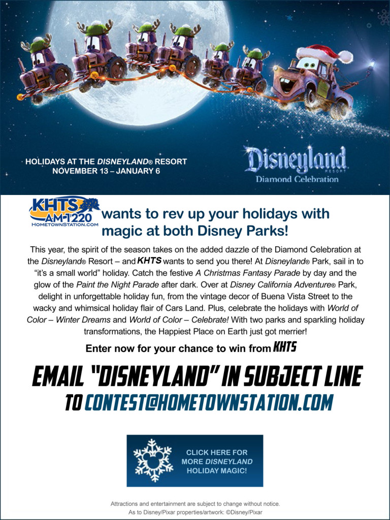 KHTS AM 1220 wants to rev up your holidays with magic at both Disney Parks KHTS AM 1220 wants to rev up your holidays with magic at both Disney Parks