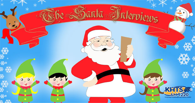The Santa Interviews Presented By KHTS AM 1220