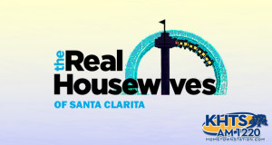 Real Housewives of Santa Clarita - KHTS AM 1220