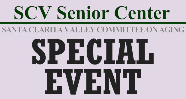 SCV Senior Center - Special Event - Top Things to do in Santa Clarita
