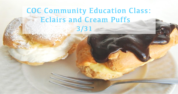 COC Community Education Class: Eclairs and Cream Puffs