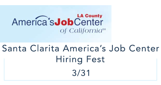 Santa Clarita America’s Job Center Hiring Fest