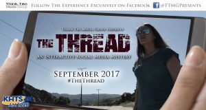 “The Thread,” a Val Verde filmmaker’s attempt at interactive storytelling with the use of social media, made its online debut, the creator said Thursday.