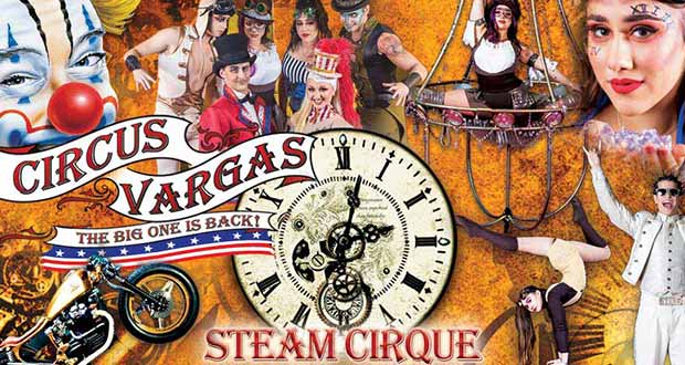 Circus Vargas presents “SteamCirque” - Top Things to do in Santa Clarita