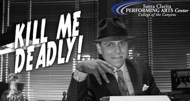 COC Theatre presents “Kill Me, Deadly” at the PAC - Top Things to do in Santa Clarita