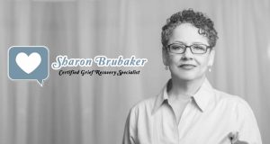 Sharon Brubaker - Grief Counseling Specialist
