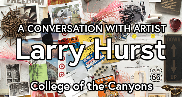 “A Conversation with Artist Larry Hurst” at the COC Art Gallery - Top Things to do in Santa Clarita