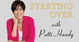 Starting Over With Patti Handy