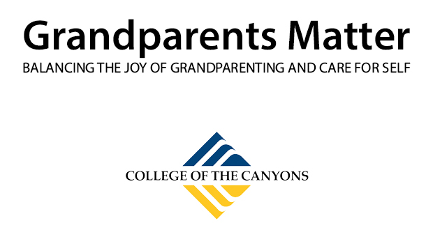 “Grandparents Matter” Class at COC - Top Things to do in Santa Clarita