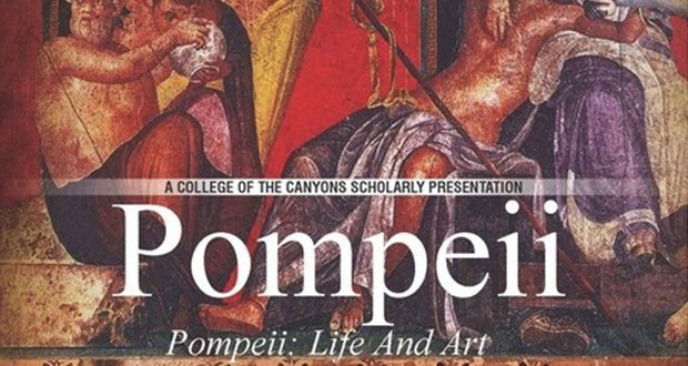 COC Scholarly Presentation “Pompeii: Life and Art” at the PAC - Top Things to do in Santa Clarita
