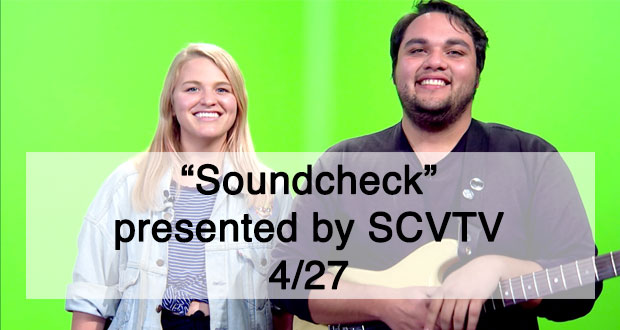 “Soundcheck” presented by SCVTV - Top Things to do in Santa Clarita