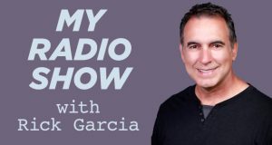 My Radio Show with Rick Garcia
