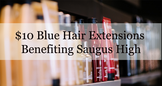 $10 Blue Hair Extensions Benefiting Saugus High at Tranquility Salon and Spa- Top Things to do in Santa Clarita