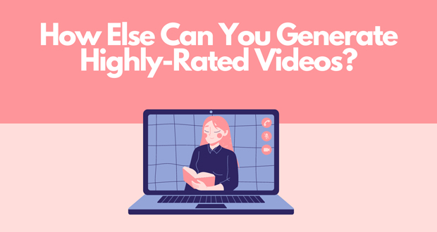 Highly rated videos