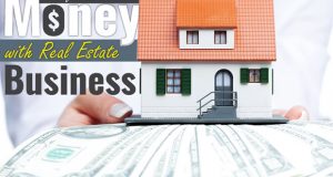 Making-More-Money-With-Real-Estate-Business